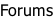 Forums